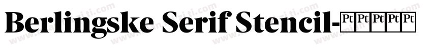 Berlingske Serif Stencil字体转换